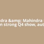 Mahindra &amp; Mahindra surges on strong Q4 show, auto