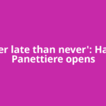 'Better late than never': Hayden Panettiere opens