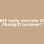 Did BSE really overtake NSE in F&amp;O turnover?