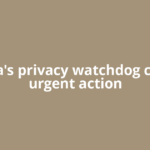 Canada's privacy watchdog calls for urgent action