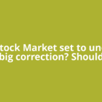 U.S. Stock Market set to undergo big correction? Should
