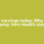 Hims earnings today: Why Hims &amp; Hers Health stock