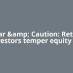 War &amp; Caution: Retail investors temper equity MF