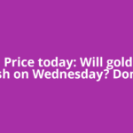 Gold Price today: Will gold rate crash on Wednesday? Donald