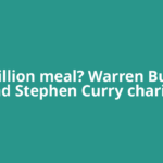 $9 million meal? Warren Buffett and Stephen Curry charity