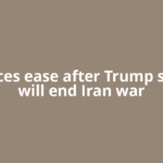 Oil prices ease after Trump says US will end Iran war