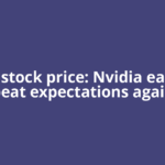 NVDA stock price: Nvidia earnings beat expectations again
