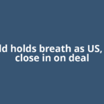World holds breath as US, Iran close in on deal