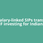 Can salary-linked SIPs transform MF investing for Indians?