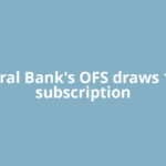 Central Bank's OFS draws 1.28x subscription