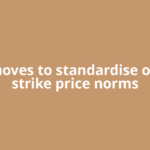 Sebi moves to standardise options strike price norms