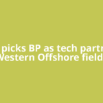 ONGC picks BP as tech partner for Western Offshore fields