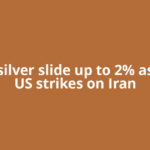 Gold, silver slide up to 2% as fresh US strikes on Iran