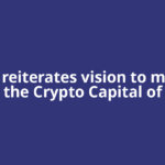 Trump reiterates vision to make US the Crypto Capital of