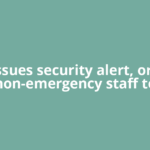 US issues security alert, orders non-emergency staff to