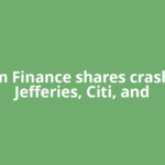 Shriram Finance shares crash 6% as Jefferies, Citi, and