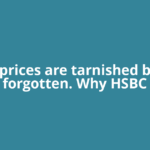 Silver prices are tarnished but not forgotten. Why HSBC