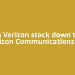 Why is Verizon stock down today? Verizon Communications Inc