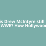 Why is Drew McIntyre still away from WWE? How Hollywood and