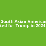 25% of South Asian Americans who voted for Trump in 2024 to