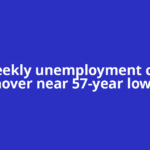 US weekly unemployment claims hover near 57-year lows