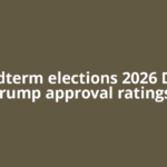 US midterm elections 2026 Donald Trump approval ratings: