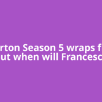 Bridgerton Season 5 wraps filming, but when will Francesca