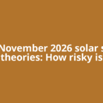 Viral November 2026 solar storm theories: How risky is