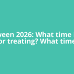 Halloween 2026: What time is trick or treating? What time