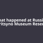 What happened at Russia's Tsaritsyno Museum Reserve?